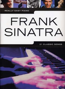 Sinatra franck - really easy piano 21 classic songs - piano -  chant