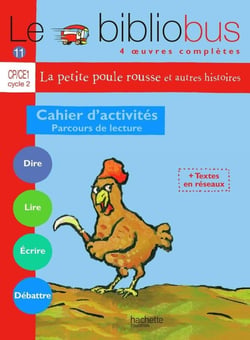 Le bibliobus Tome 11 : Le Bibliobus n° 11 CP/CE1 - La Petite poule rousse - Cahier d'activités - Ed.2005