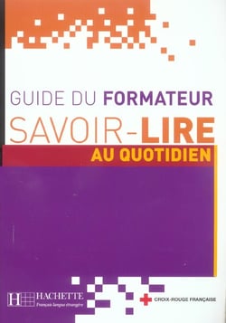 Savoir-lire au quotidien - guide pedagogique