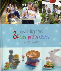 Cyril lignac et les petits chefs - recettes inédites