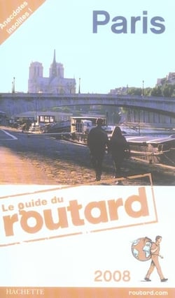 Guide du routard - paris (édition 2008)
