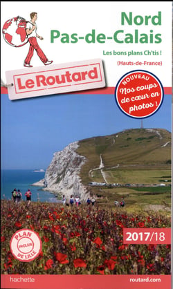 Guide du Routard : Nord Pas-de-Calais (édition 2017/2018)
