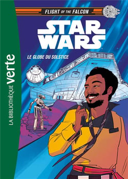 Star Wars - Flight of the Falcon Tome 1 : le globe du solstice