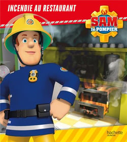 Sam le pompier : incendie au restaurant