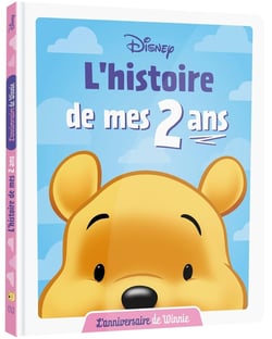 WINNIE L'OURSON - L'Histoire de mes 2 ans - L'Anniversaire de Winnie - DISNEY