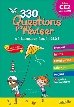 330 Questions pour réviser et t'amuser tout l'été ! - Du CE2 au CM1 - Cahier de vacances