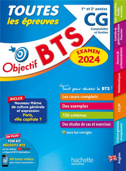 Objectif BTS : toutes les épreuves - BTS CG, 1re et 2e années