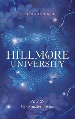 Hillmore University Tome 2 : Unexpected lovers