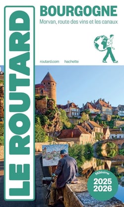 Guide du Routard : Bourgogne : Morvan, route des vins et les canaux (édition 2025/2026)