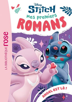 Mes premiers romans Stitch Tome 5 : Angel est là !