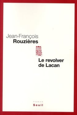 Le revolver de Lacan