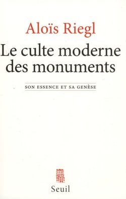 Le culte moderne des monuments - son essence et sa genèse