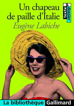 Un Chapeau de paille d'Italie : Comédie en cinq actes mêlée de vers et de couplets