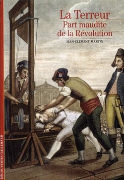 La Terreur - part maudite de la Révolution