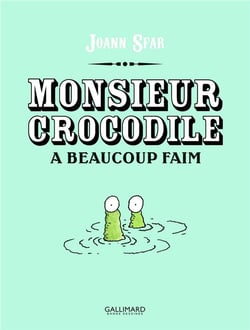 Monsieur Crocodile a beaucoup faim