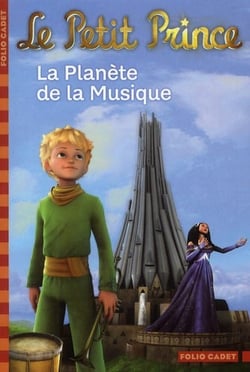 Le petit prince Tome 4 : la planète de la musique