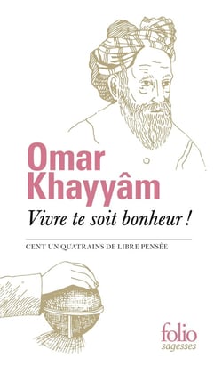 Vivre te soit bonheur ! cent un quatrains de libre pensée