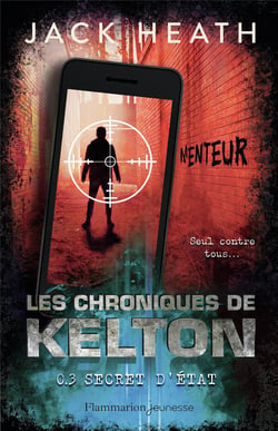 Les chroniques de Kelton Tome 3 : secret d'état