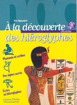 La decouverte des hieroglyphes (a) - - civilisations, junior des 10/11ans