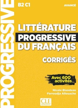 Littérature progressive du français - FLE - B2 C1 - avancé (édition 2019)