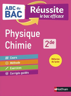 ABC du bac réussite Tome 29 : physique chimie - 2de (édition 2019)