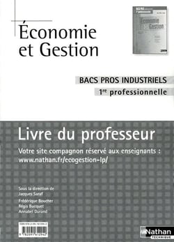 Économie et gestion - 1ère professionnelle bacs pros industriels - livre du professeur (édition 2010)