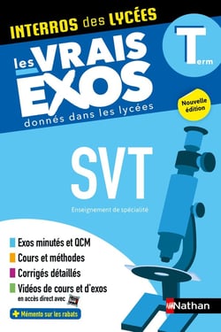 Interros des lycées : SVT - terminale - les vrais exos donnés dans les lycées (édition 2023)