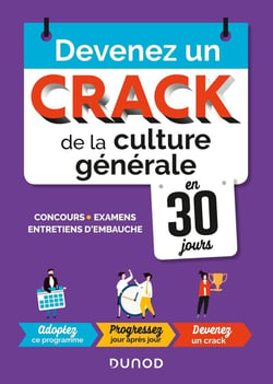 Devenez un crack de la culture générale en 30 jours - concours, examens, entretiens d'embauche