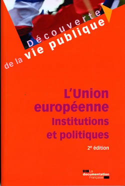 L'union européenne - institutions et politiques (2e édition)