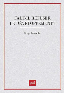 Faut-il refuser le développement ?
