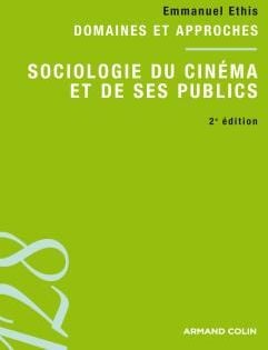 Sociologie du cinéma et de ses publics (2e édition)