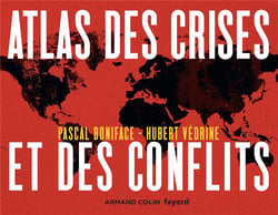 Atlas - t01 - atlas des crises et des conflits - 4e ed. (4e édition)