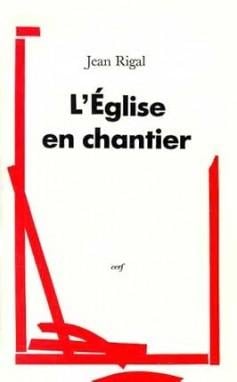 L'Eglise en chantier