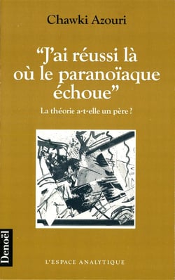 "j'ai réussi là où le paranoïaque échoue" : la théorie a-t-elle un père ?