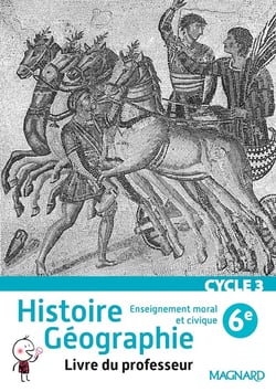Histoire, géographie, enseignement moral et civique - cycle 3 - 6e - livre du professeur