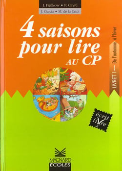 Quatre saisons pour lire au CP - livre de l'élève t.1