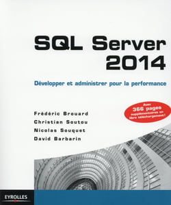 SQL server 2014 - développer et administrer pour la performance