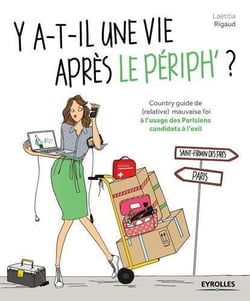 Y a-t-il une vie après le périph - country de (relative) mauvaise foi à l'usage des parisiens candidats à l'exil
