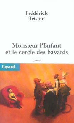 Monsieur l'Enfant et le cercle des bavards
