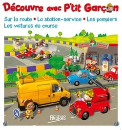 P'tit Garçon : découvre sur la route, la station-service, les pompiers, les voitures de course