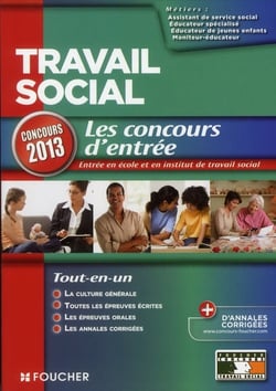 Travail social - les concours d'entrée - concours 2013