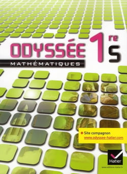Odyssee - mathématiques  - 1ère s - manuel de l'élève (édition 2011)