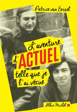 L'aventure d'Actuel, telle que je l'ai vécue