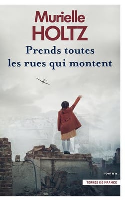 Prends toutes les rues qui montent