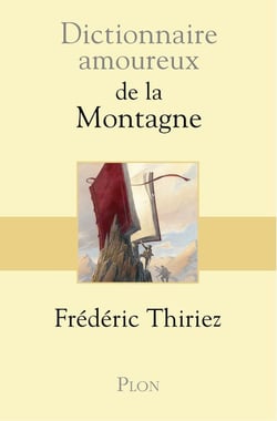 Dictionnaire amoureux : de la montagne