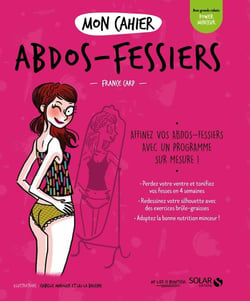 Mon cahier : abdos-fessiers