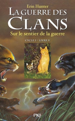 La guerre des clans - Cycle 1 Tome 5 : sur le sentier de la guerre