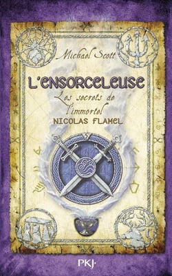 Les Secrets de l'immortel Nicolas Flamel - tome 3 L'ensorceleuse