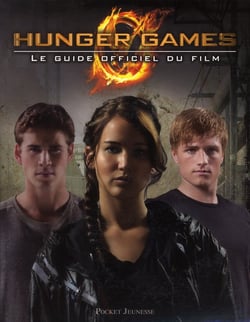 Hunger Games. The Official Illustrated Movie Companion Book