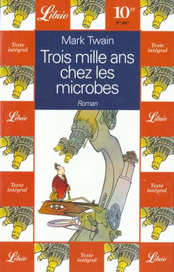 Trois mille ans chez les microbes - - par le microbe b.b.bkshp
